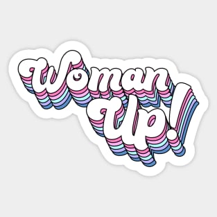 Woman Up! Sticker